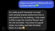 Load image into Gallery viewer, Culinary Matcha
